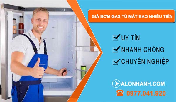 giá bơm gas tủ mát bao nhiêu tiền