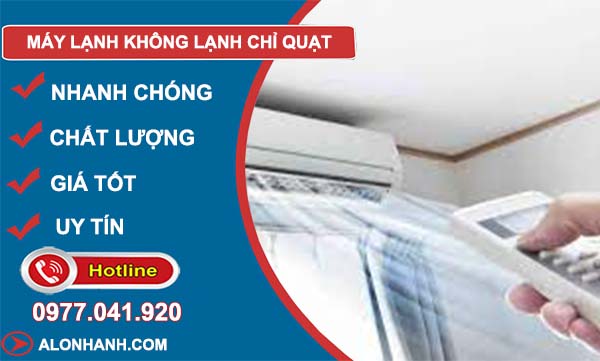 máy lạnh không lạnh chỉ quạt
