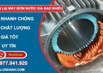 quấn lại máy bơm nước giá bao nhiêu