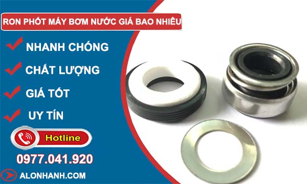 ron phốt máy bơm nước giá bao nhiêu