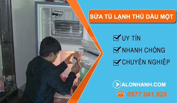 sửa tủ lạnh thủ dầu một