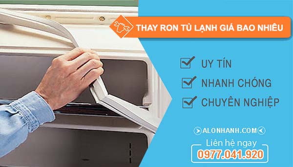 thay ron tủ lạnh giá bao nhiêu