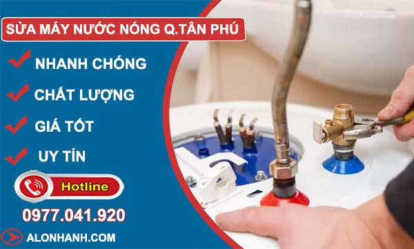 thi công sửa máy nước nóng quận tân phú