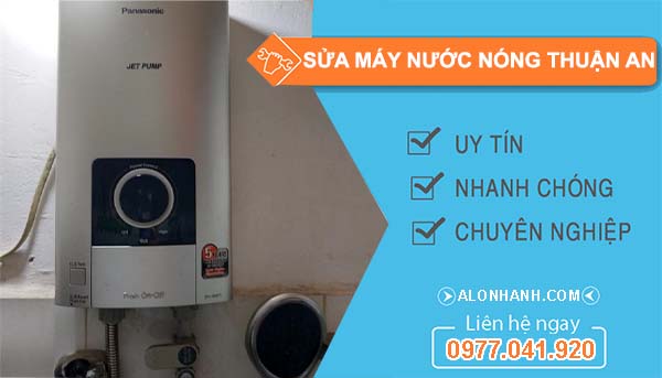 thi công sửa máy nước nóng thuận an