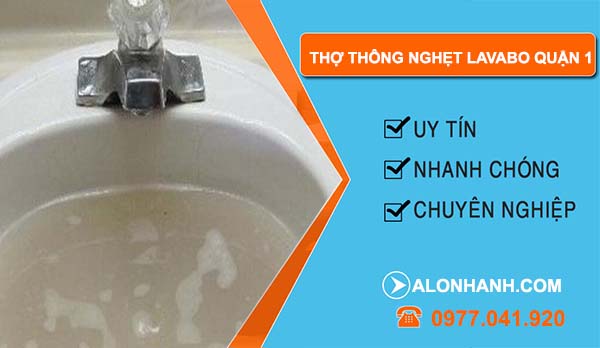 thợ thông nghẹt lavabo quận 1
