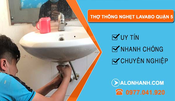 thợ thông nghẹt lavabo quận 5