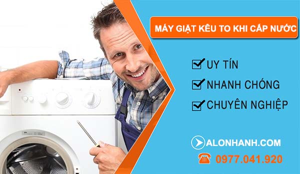 khắc phục máy giặt kêu to khi cấp nước