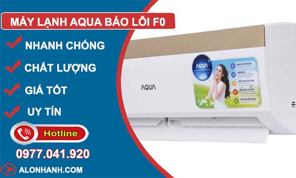 máy lạnh aqua báo lỗi f0