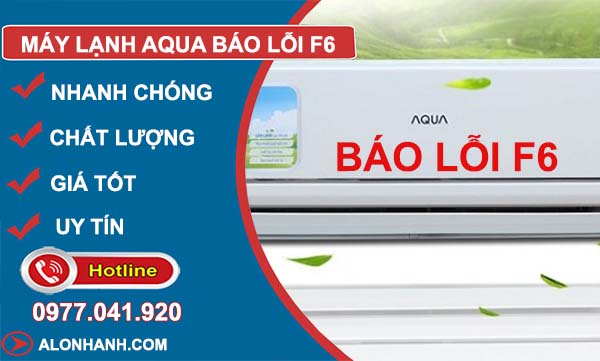 máy lạnh aqua báo lỗi f6