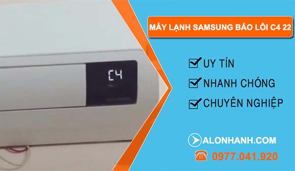 máy lạnh samsung báo lỗi c4 22