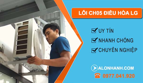nguyên nhân lỗi ch05 điều hòa lg