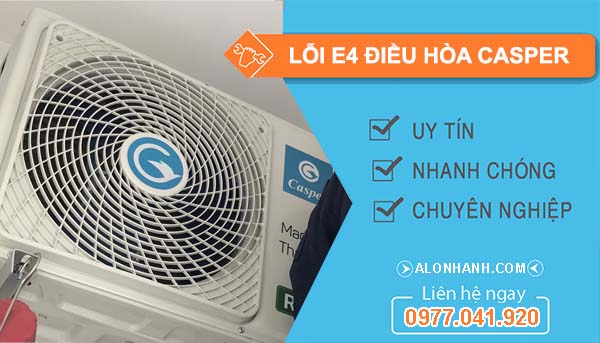 nguyên nhân lỗi e4 điều hòa casper