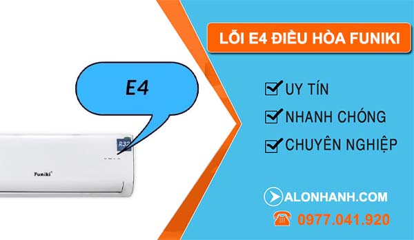 nguyên nhân lỗi e4 điều hòa funiki