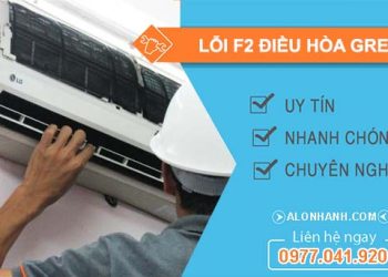 nguyên nhân lỗi f2 điều hòa gree