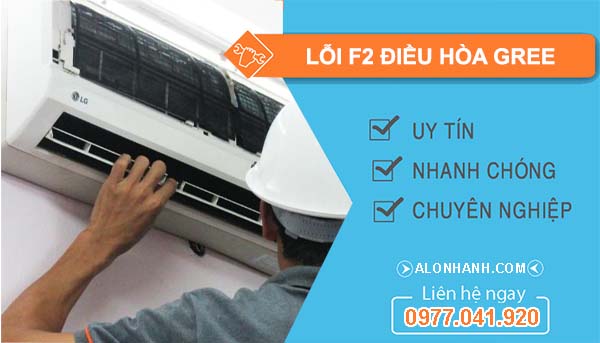 nguyên nhân lỗi f2 điều hòa gree