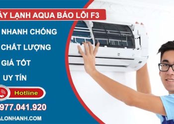 nguyên nhân máy lạnh aqua báo lỗi f3