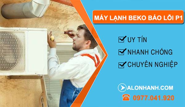 nguyên nhân máy lạnh belo báo lỗi P1