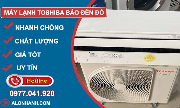 nguyên nhân máy lạnh toshiba báo đèn đỏ