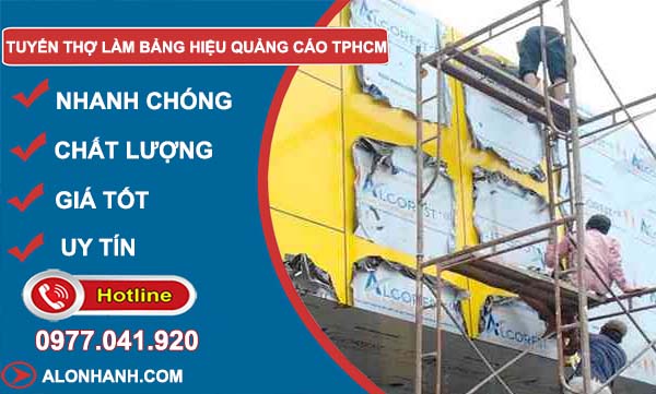 tuyển thợ làm bảng hiệu quảng cáo tphcm