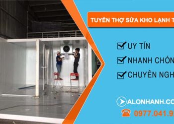 tuyển thợ sửa kho lạnh tphcm chuyên nghiệp