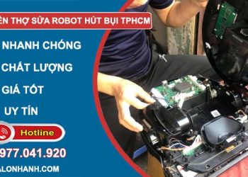 tuyển thợ sửa robot hút bụi tphcm chuyên nghiệp