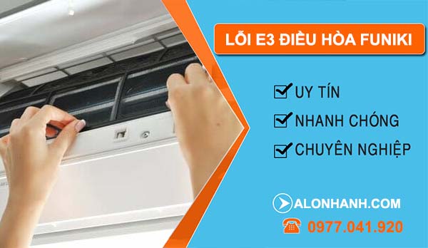 xử lý lỗi e3 điều hòa funiki