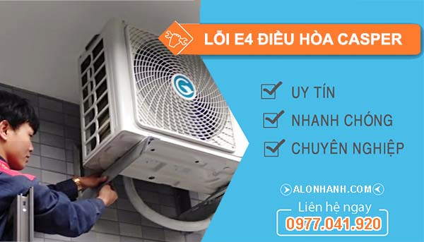 xử lý lỗi e4 điều hòa casper