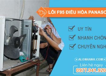 xử lý lỗi f95 điều hòa panasonic