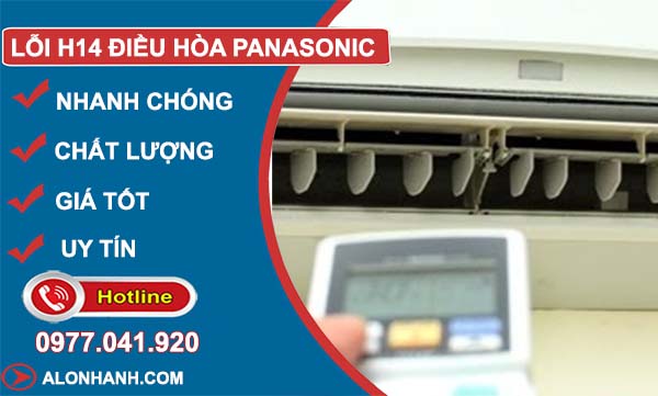 xử lý lỗi h14 điều hòa panasonic