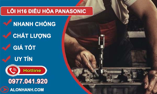 xử lý lỗi h16 điều hòa panasonic