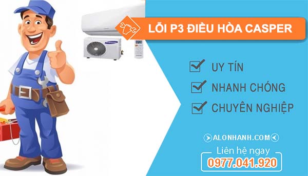 xử lý lỗi p3 điều hòa casper
