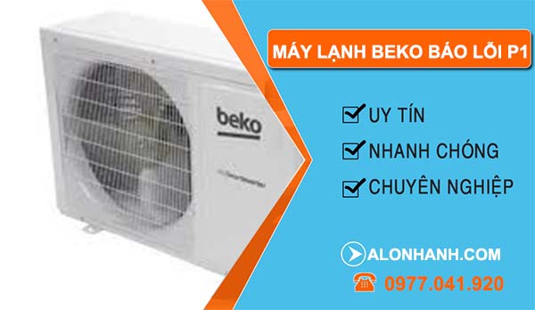 xứ lý máy lạnh belo báo lỗi P1
