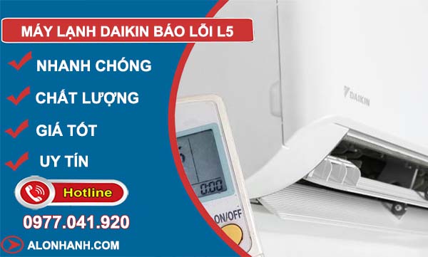 xử lý máy lạnh daikin báo lỗi L5