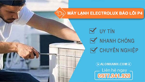 xử lý máy lạnh electrolux báo lỗi p4