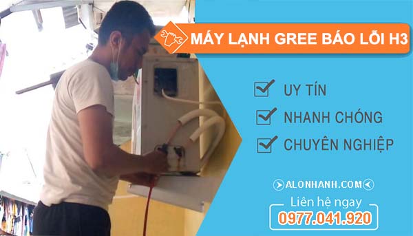 xứ lý nguyên nhân máy lạnh gree báo lỗi h3