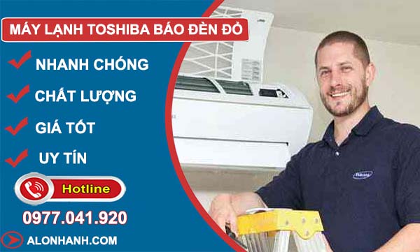 xử lý máy lạnh toshiba báo đèn đỏ