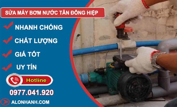 dịch vụ sửa máy bơm nước tân đông hiệp