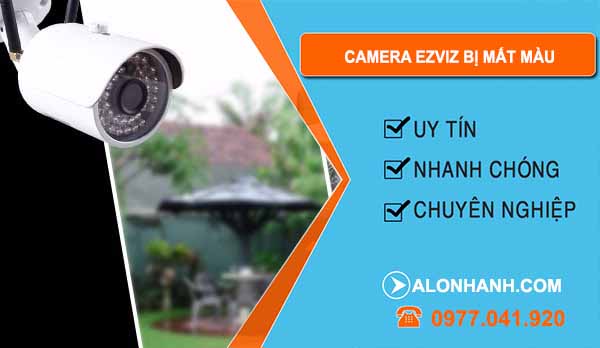 nguyên nhân camera ezviz bị mất màu