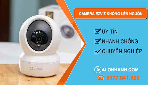 Camera Ezviz không lên nguồn