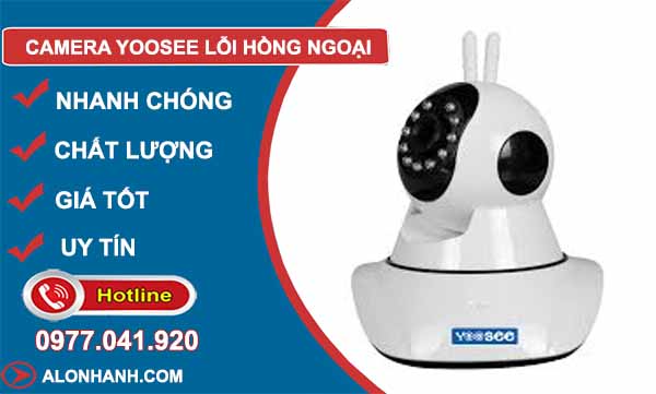 Camera Yoosee lỗi hồng ngoại
