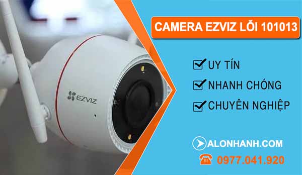 camera ezviz lỗi 101013