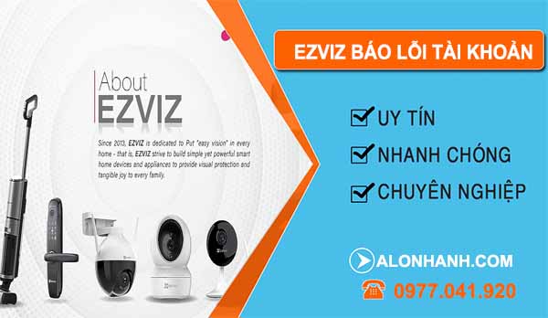 Ezviz báo lỗi tài khoản