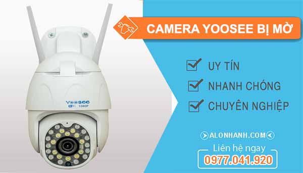 Nguyên nhân Camera Yoosee bị mờ