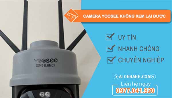 Nguyên nhân Camera Yoosee không xem lại được