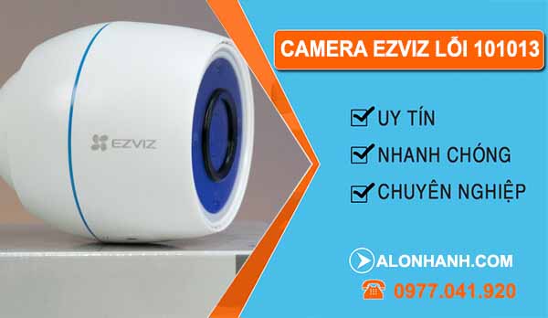 Nguyên nhân camera ezviz lỗi 101013