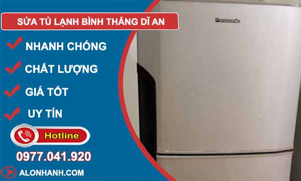 Sửa Tủ Lạnh Bình Thắng Dĩ An