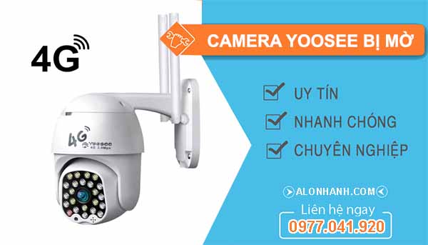 Vì sao Camera Yoosee bị mờ