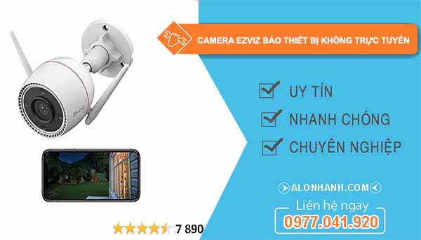 camera ezviz báo thiết bị không trực tuyến