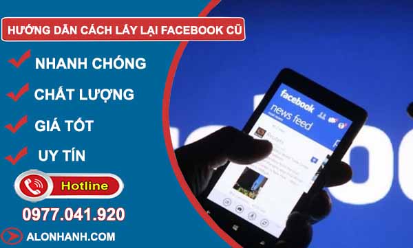 Hướng dẫn cách lấy lại Facebook cũ
