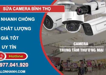 dịch vụ sửa camera bình thọ